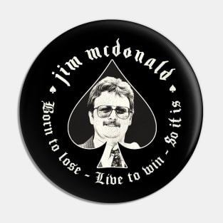 Jim McDonald - Ace Of Spades Pin