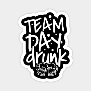 'Team Day Drunk' Hilarious Alcohol Drinking Gift Magnet