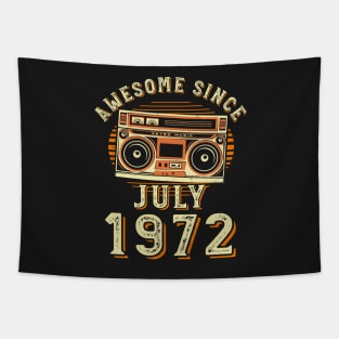 Funny Birthday Quote, Awesome Since July 1972, Cool Birthday Tapestry