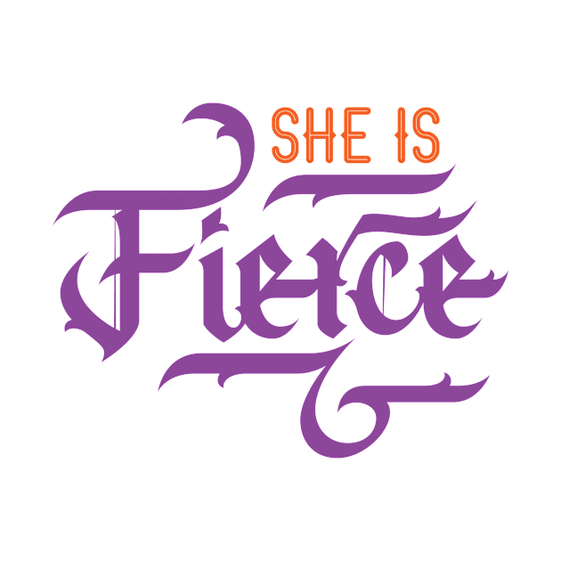 She is Fierce by polliadesign