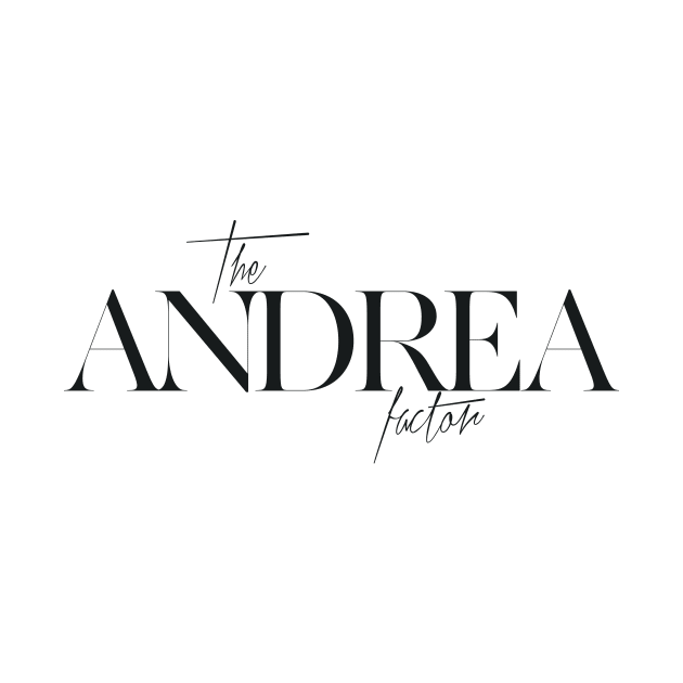 The Andrea Factor by TheXFactor