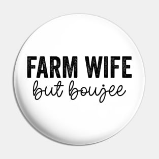 Farm Wife But Boujee Sweatshirt, Farmer's Wife Shirt, Harvest Sweatshirt, Farm Life Shirt Pin