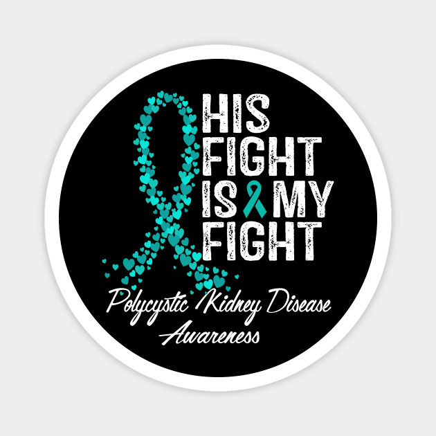 Polycystic Kidney Disease Awareness Polycystic Kidney Awareness Magnet Teepublic Au