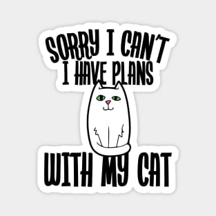 Sorry I can't I have plans with my cat Magnet