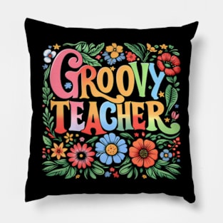 Groovy Teacher Life Teaching Flower Teacher Day Pillow