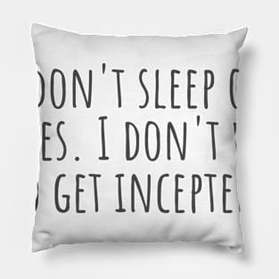 Incepted Pillow