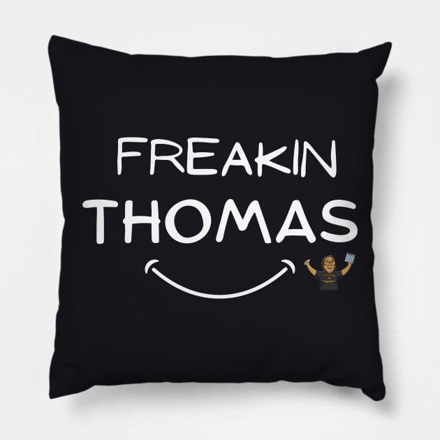 Freakin Thomas Pillow by Confessions Of A Bingo Addict