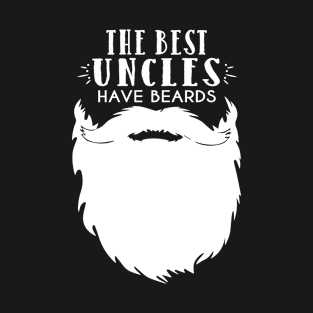 The Best Uncles Have Beards T-Shirt