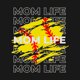 MOM LIFE  SOFTBALL T-Shirt