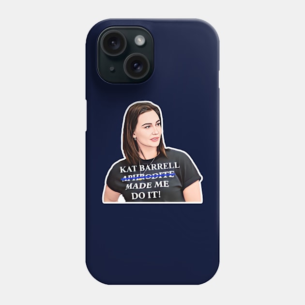 Kat Barrell Made Me Do It! Animated Kat Phone Case by The OG Sidekick