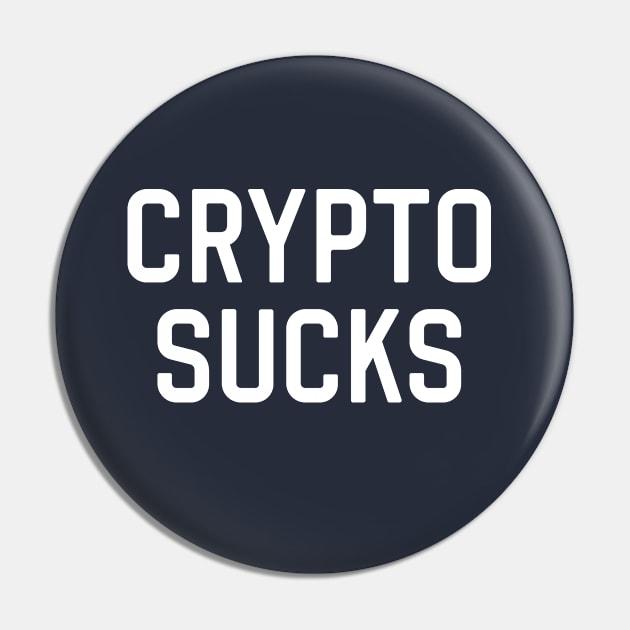 Funny Anti Crypto Gift Anti Cryptocurrency Gift Crypto Sucks Pin by kmcollectible