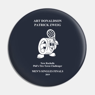 (Front + Back) Art and Patrick Men's Singles Finals at New Rochelle Challenger (White Text) Pin