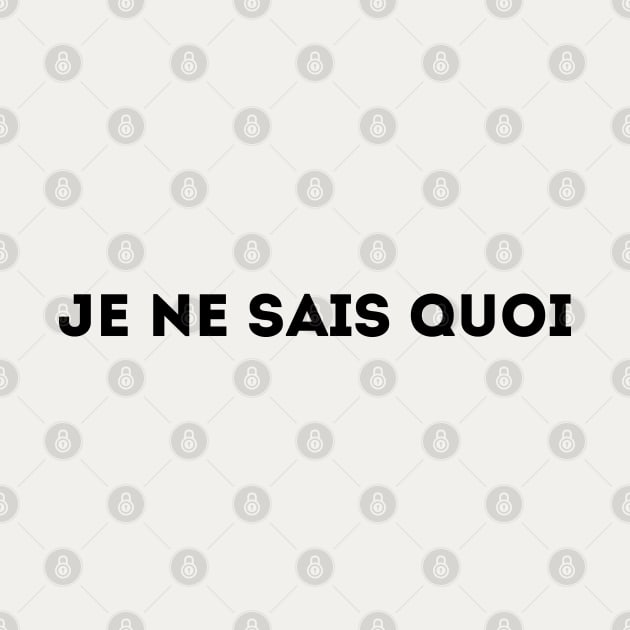 Je Ne Sais Quoi - I Don't Know What (black) by Belcordi