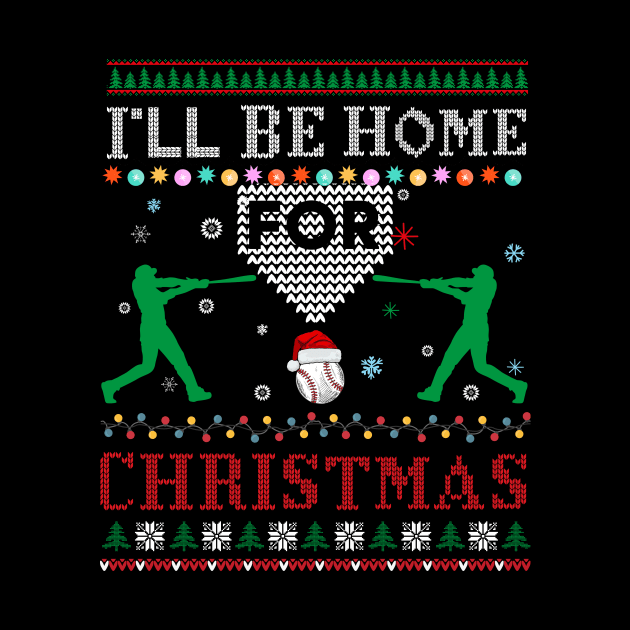 I'll Be Home for Christmas UGLY Baseball Xmas by khalid12