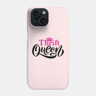 Thrift Queen Phone Case