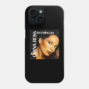 Diana ross i'm comming out Phone Case