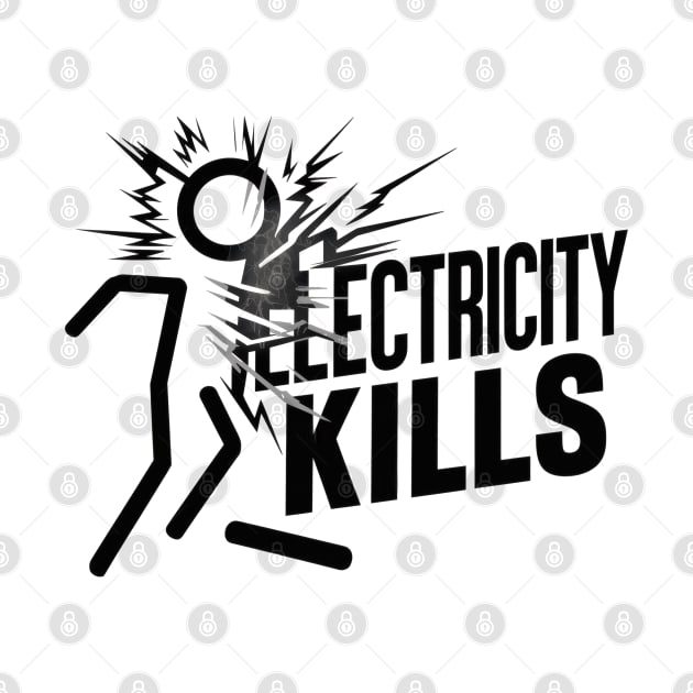 Electricity Kills by SimpliPrinter