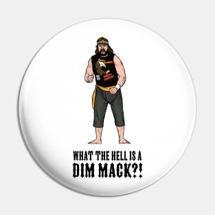 What the Hell is a Dim Mack?! Pin