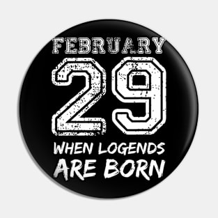 February 29 Birthday For Men Women Cool year Pin