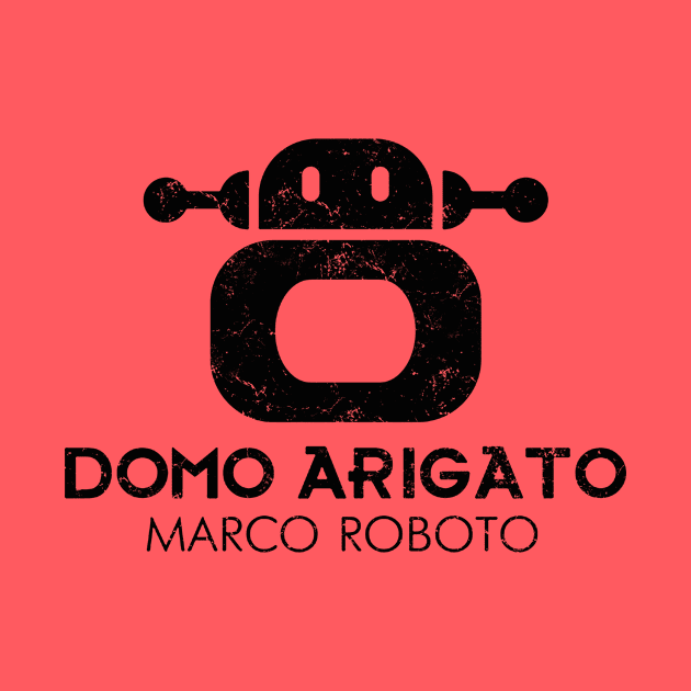 Domo Arigato Marco Roboto by rizkynazar