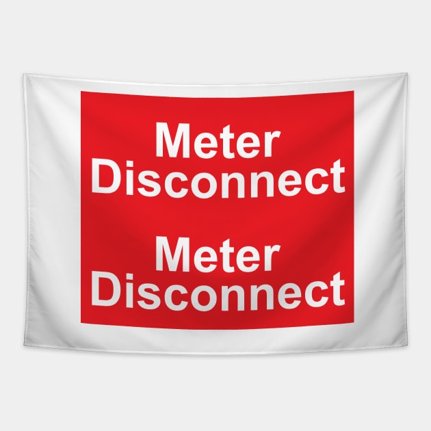 Electric Meter Disconnect Sticker With Two Labels Tapestry by MVdirector