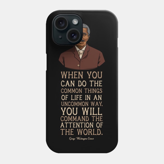 George Washington Carver Quote Gift for Black History Month Phone Case by HistoryMakers