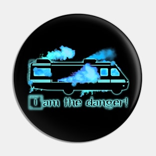 I Am The Danger! Pin