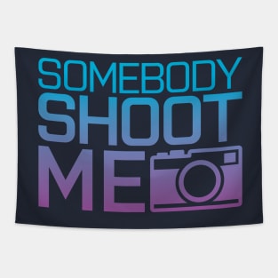 Somebody shoot me Tapestry