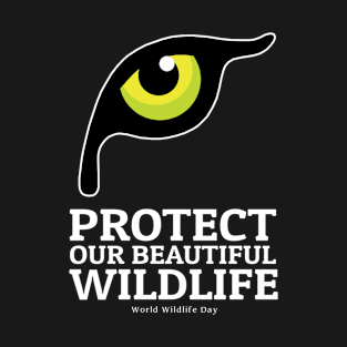 Protect our beautiful Wildlife T-Shirt