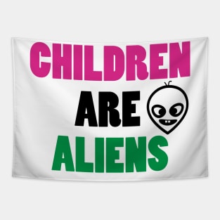 Children are aliens Tapestry