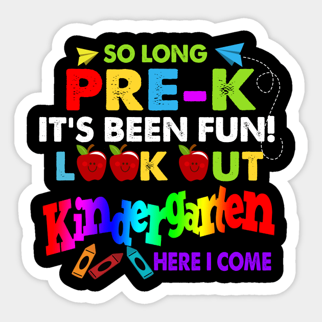 So Long Pre-K T-Shirt Kindergarten Here I Come Graduation So Long Pre-K T-Shirt Kindergarten Here I Come Graduation