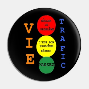 French Life Traffic Design on Black Background Pin