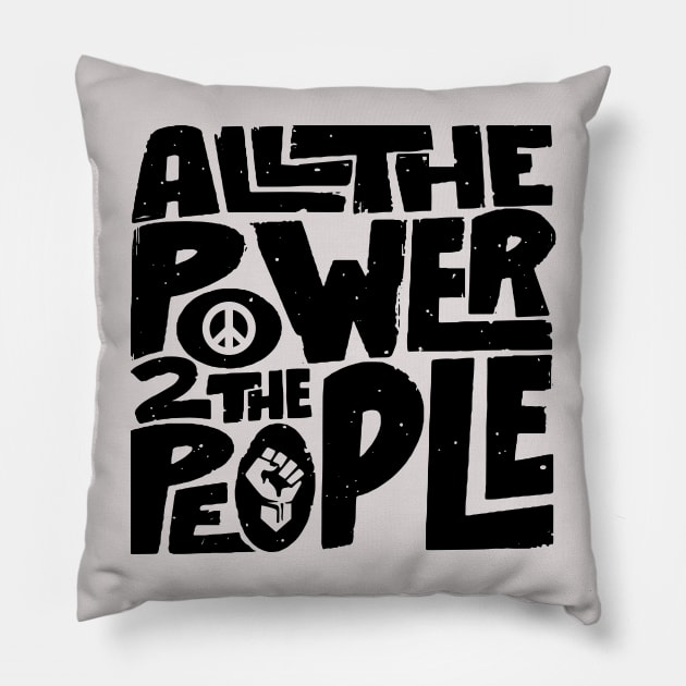 All The Power To The People Lts Pillow by Alema Art