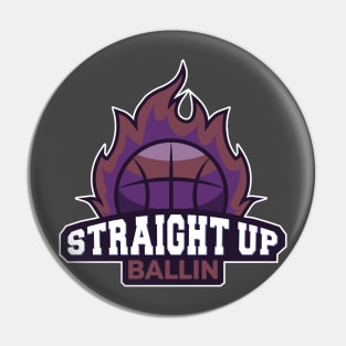 Straight Up Ballin Pin