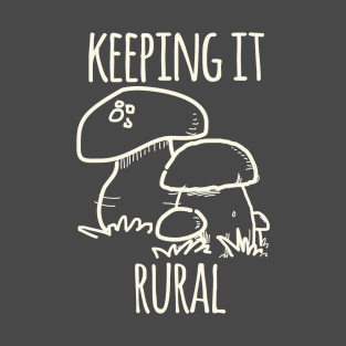 Keeping It Rural T-Shirt