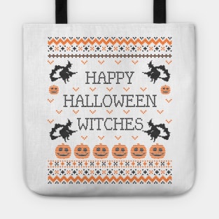 Happy Halloween Witches Funny Halloween Ugly Sweater Theme Novelty Gift Tote