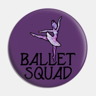 Ballet Squad Pin