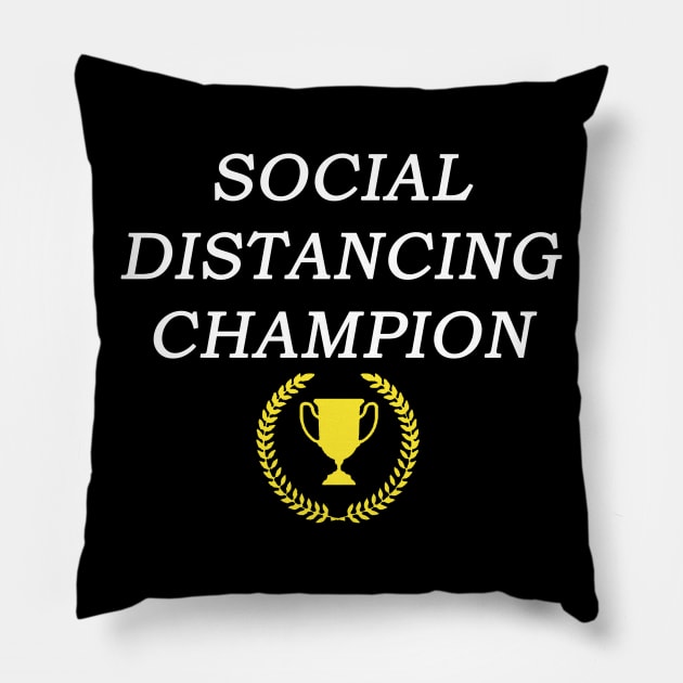 Social Distancing Champion Pillow by Taversia