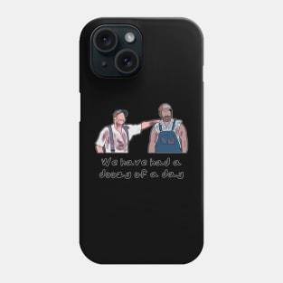 Doozy of a day Phone Case