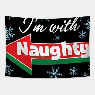 I'm with Naughty - Funny Couples Christmas graphic Tapestry