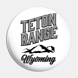 Teton Range Wyoming Pin