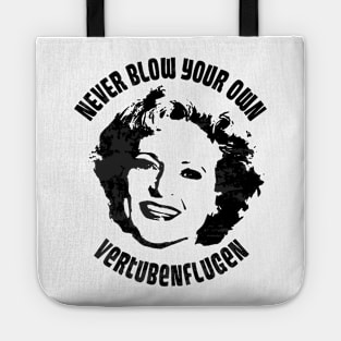 Never blow your own vertubenflugen Tote