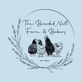 The Breaded Nest Farm and Bakery T-Shirt