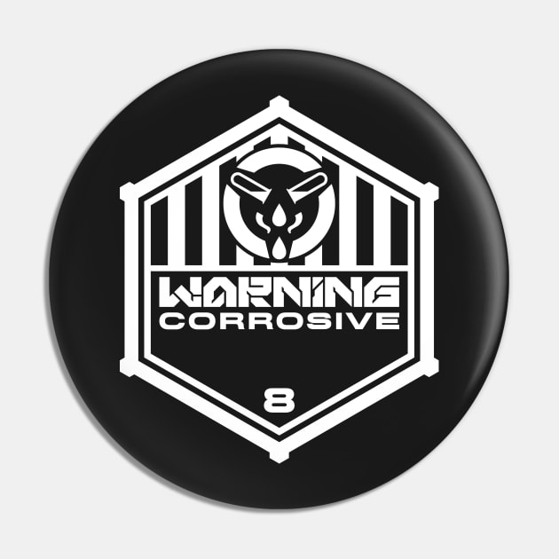 Warning: Corrosive Pin by TerminalDogma