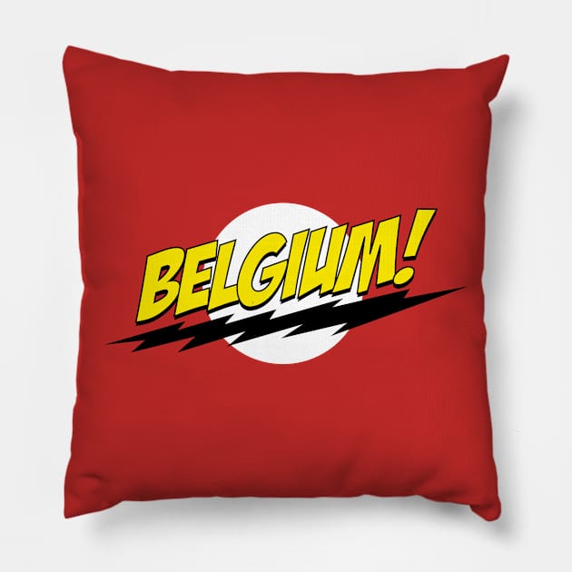 Belgium! Pillow by bazinga