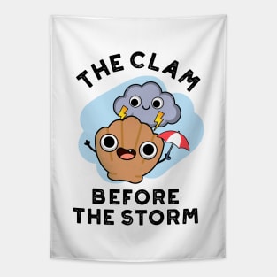 The Clam Before The Storm Cute Weather Pun Tapestry