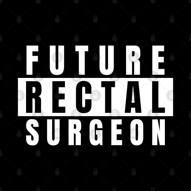 Medical Student Gift Future Rectal Surgeon by Inspire Enclave