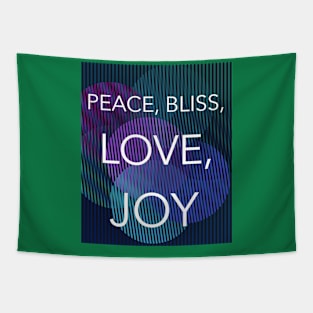 PEACE, BLISS, LOVE, JOY Tapestry