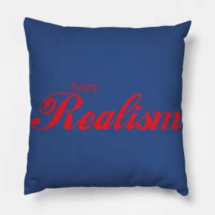ENJOY REALISM Pillow