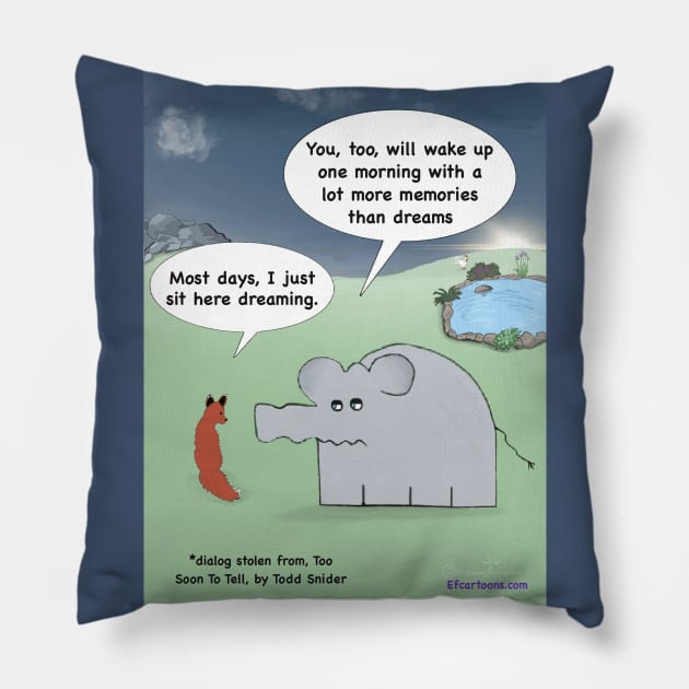 A lot more memories than dream Pillow by Enormously Funny Cartoons